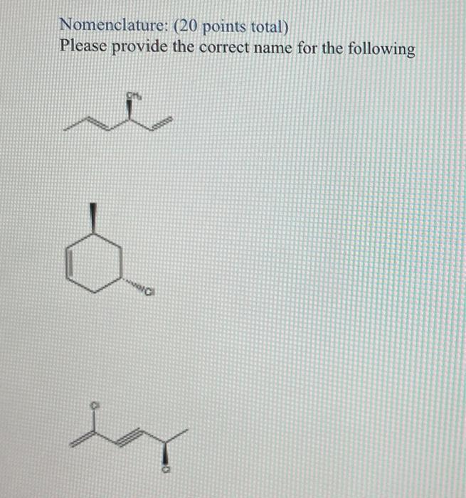 Solved Nomenclature 20 Points Total Please Provide The Chegg