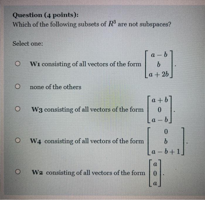 Solved Question Points Which Of The Following Subsets Chegg