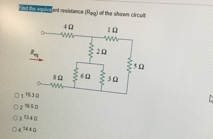 Solved Find The Equivalent Resistance Reg Of The Shown Chegg