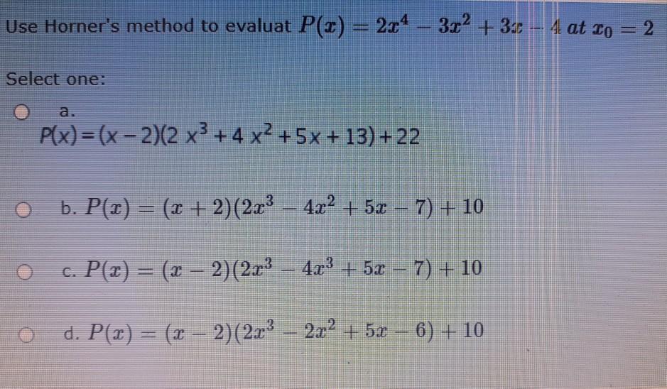 Solved Use Horner S Method To Evaluat P 0 2x4 3r2 3 Chegg