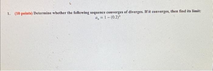 Solved 10 Points Determine Whether The Following Sequence Chegg