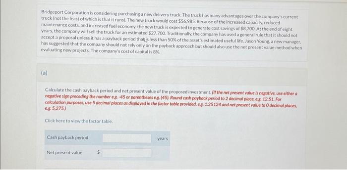 Solved Bridgeport Corporation Is Considering Purchasing A Chegg