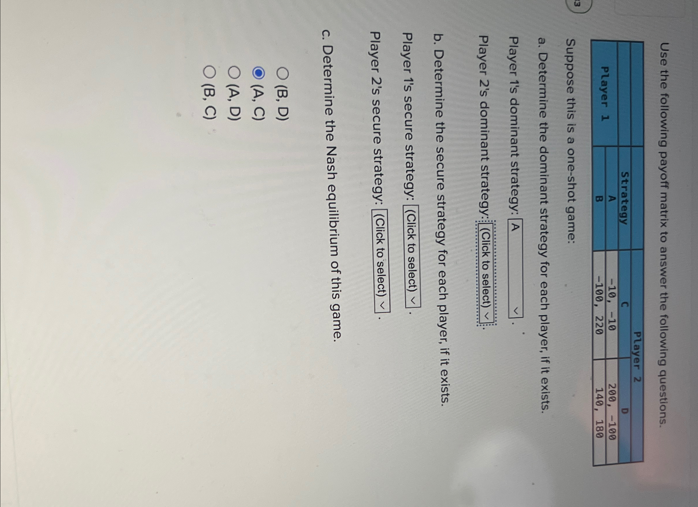 Solved Use The Following Payoff Matrix To Answer The Chegg