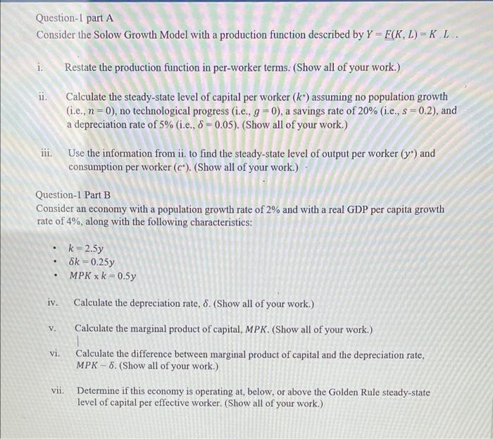 Solved Question 1 Part A Consider The Solow Growth Model Chegg