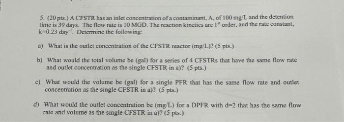 Solved Pts A Cfstr Has An Inlet Concentration Of A Chegg