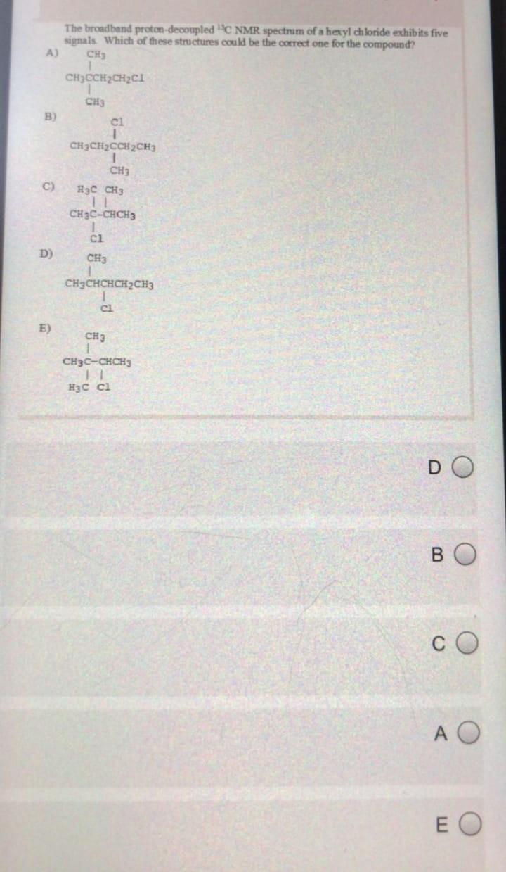 Solved А The broadband proton decoupled C NMR spectrum of Chegg