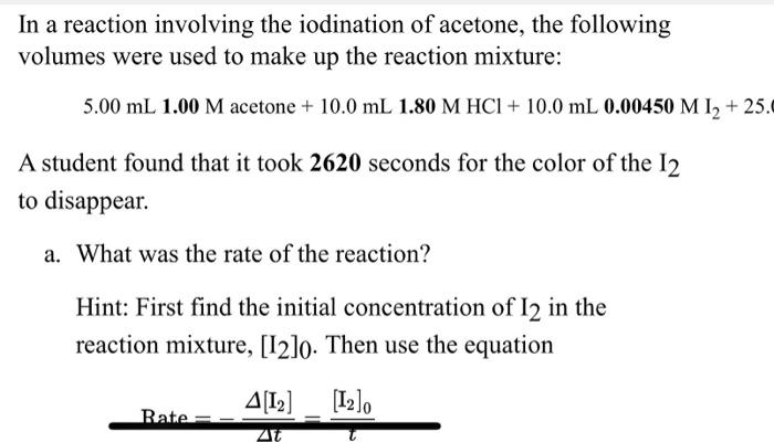 Solved In A Reaction Involving The Iodination Of Acetone Chegg