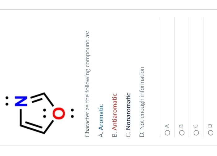 Solved Characterize The Following Compound As A Aromatic Chegg