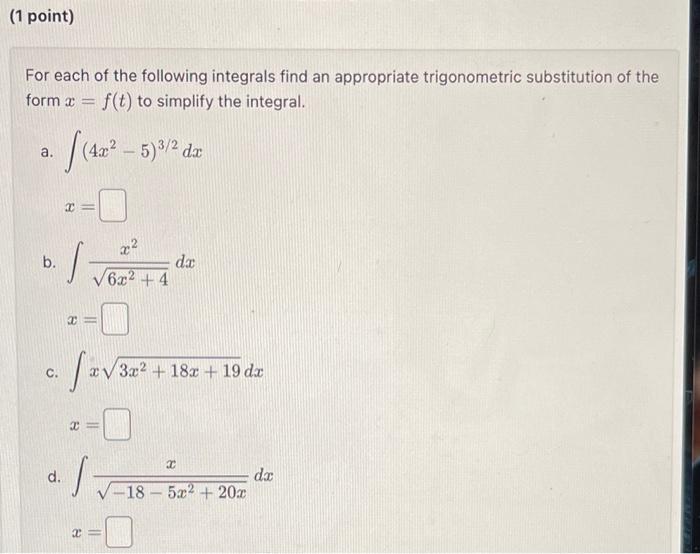 Solved For Each Of The Following Integrals Find An Chegg