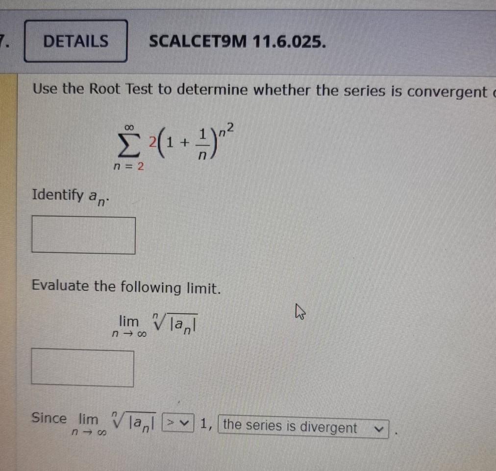 Solved Details Scalcet M Use The Root Test To Chegg