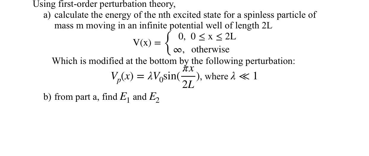 Solved Using First Order Perturbation Theory A Calculate Chegg