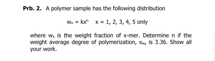 Solved Prb A Polymer Sample Has The Following Chegg