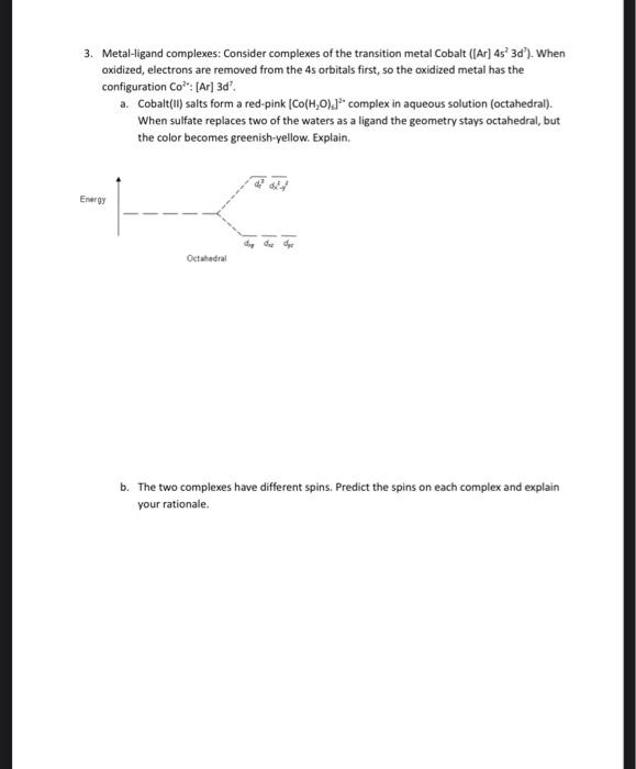 Solved 3 Metal Ligand Complexes Consider Complexes Of The Chegg