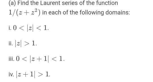 Solved A Find The Laurent Series Of The Function Chegg