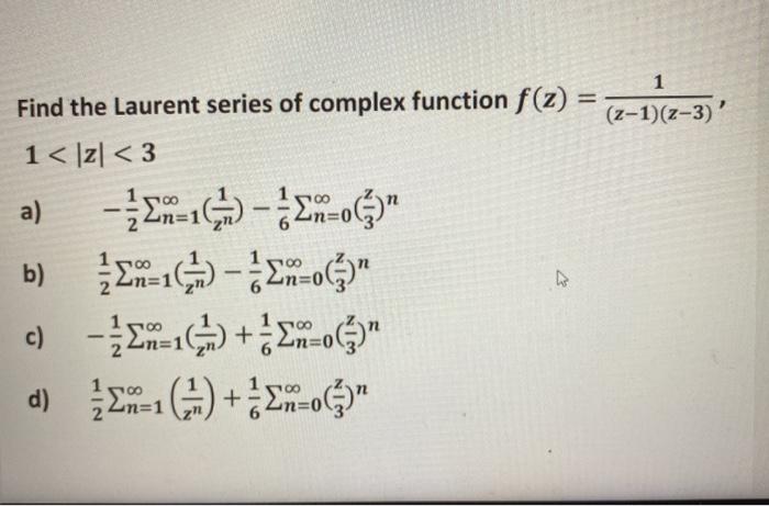 Solved Z Find The Laurent Series Of Complex Chegg