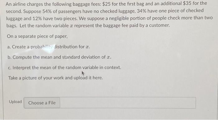 Solved An Airline Charges The Following Baggage Fees Chegg