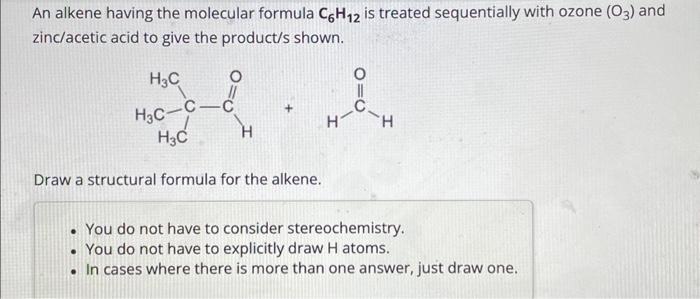 Solved An Alkene Having The Molecular Formula C H Is Chegg