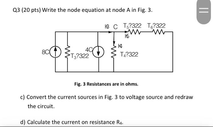 Q3 20 Pts Write The Node Equation At Node A In Fig Chegg