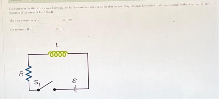 Solved The Current In The Rl Circuit Shown Below Reaches Chegg