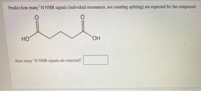 Solved Predict How Many H Nmr Signals Individual Chegg