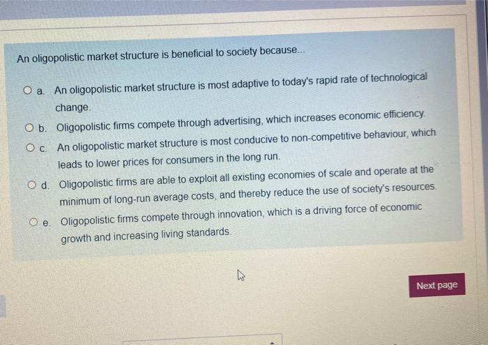 Solved An Oligopolistic Market Structure Is Beneficial To Chegg