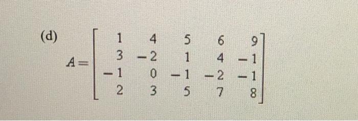 Solved Find The Rank And Nullity Of The Matrix Then Verify Chegg