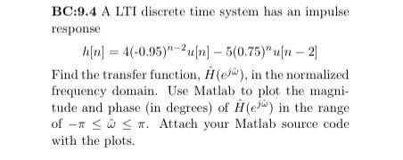 Solved BC 9 4 A LTI Discrete Time System Has An Impulse Chegg