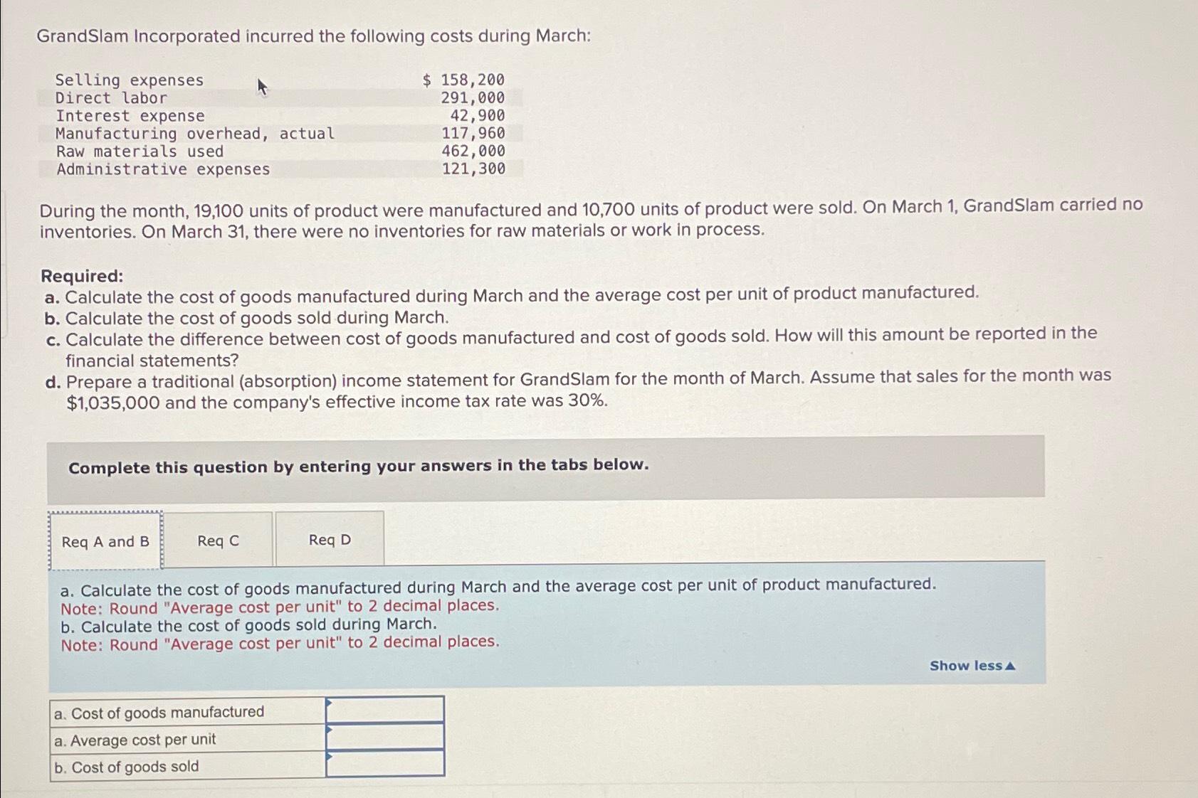 GrandSlam Incorporated Incurred The Following Costs Chegg