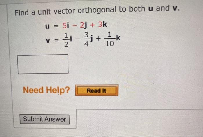 Solved Find A Unit Vector Orthogonal To Both U And V U I Chegg