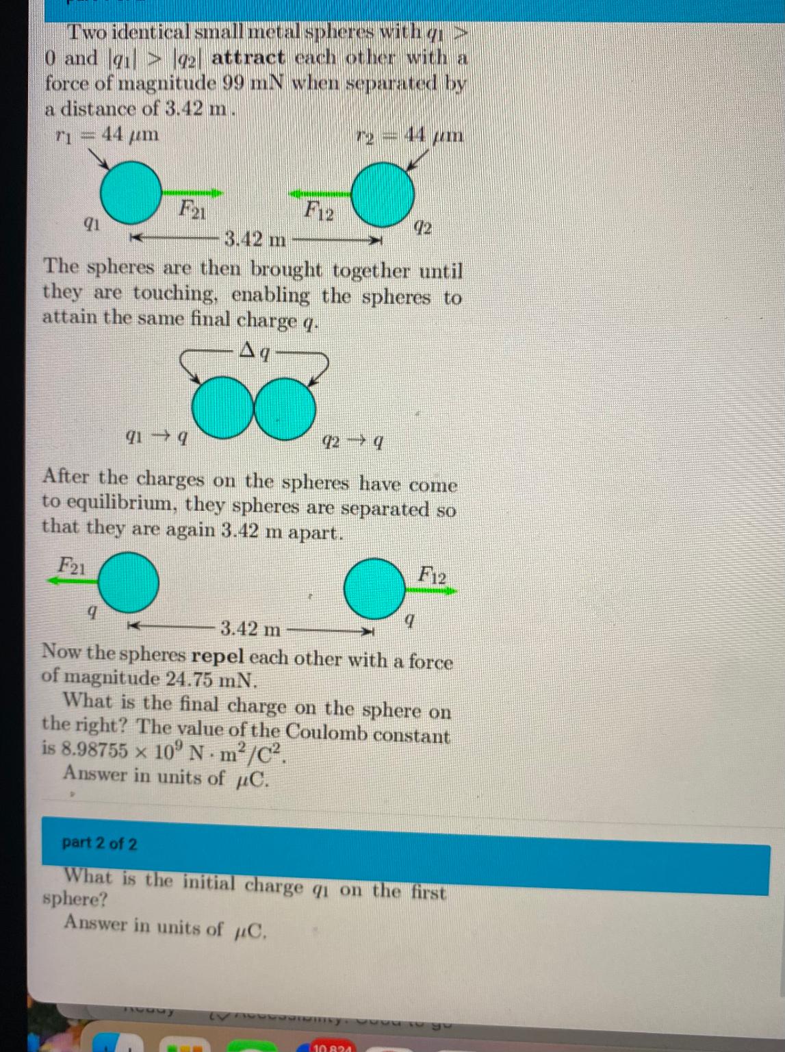 Solved Two Identical Small Metal Spheres With Q And Chegg