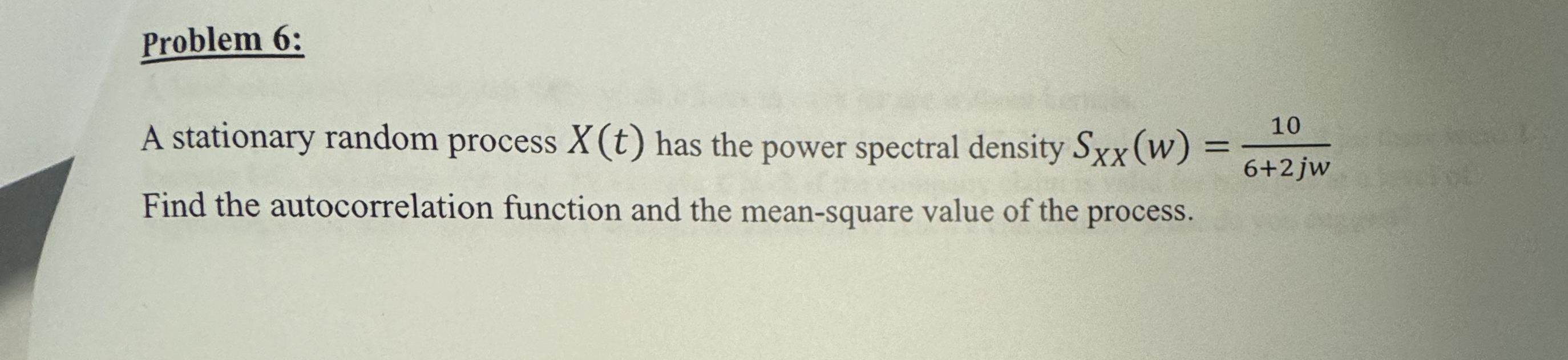 Solved Problem A Stationary Random Process X T Has The Chegg