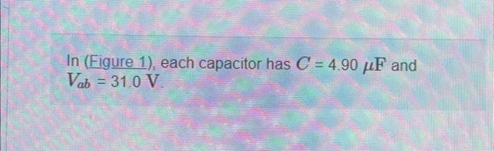 In Figure 1 each capacitor has C 4 90μF and Chegg