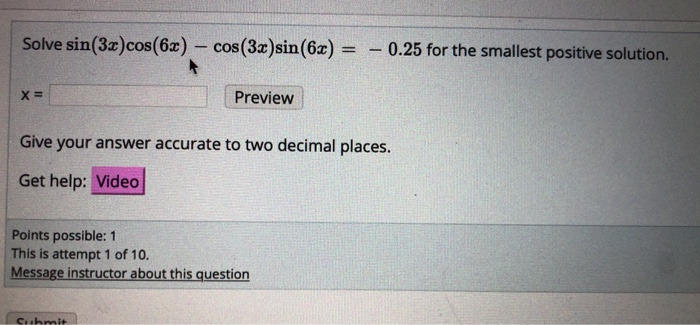 Solved Solve Sin 3x Cos 6x Cos 3x Sin 6x 0 25 For Chegg