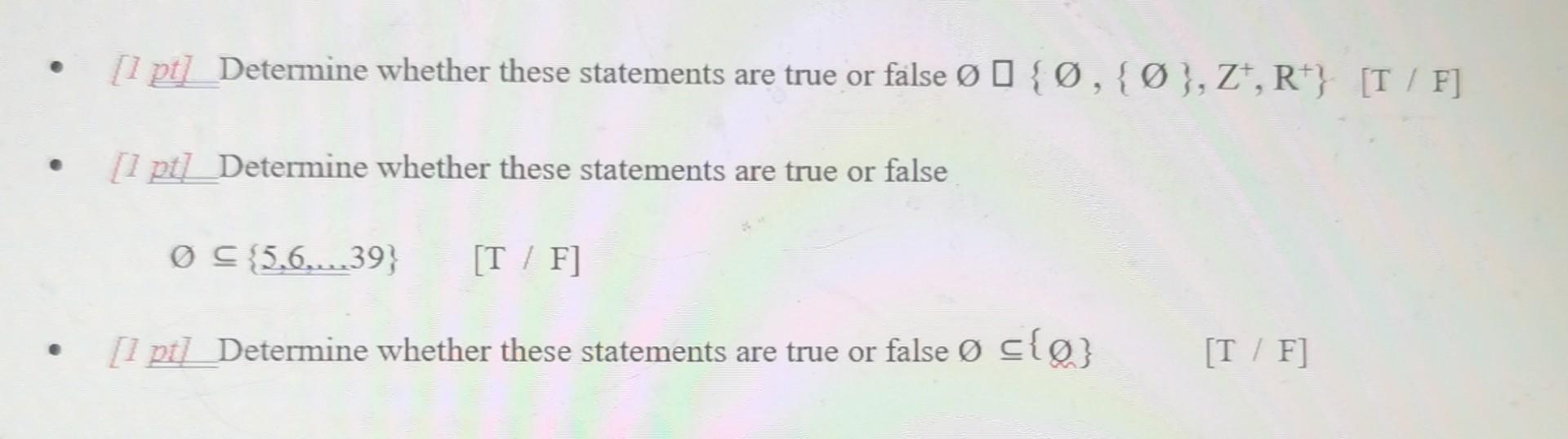 1pt Determine Whether These Statements Are True Chegg