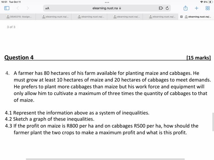 Solved 4 A Farmer Has 80 Hectares Of His Farm Available For Chegg