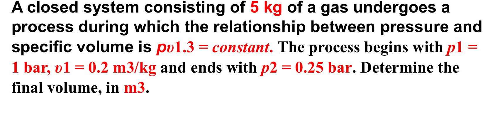 Solved A Closed System Consisting Of Kg Of A Gas Chegg