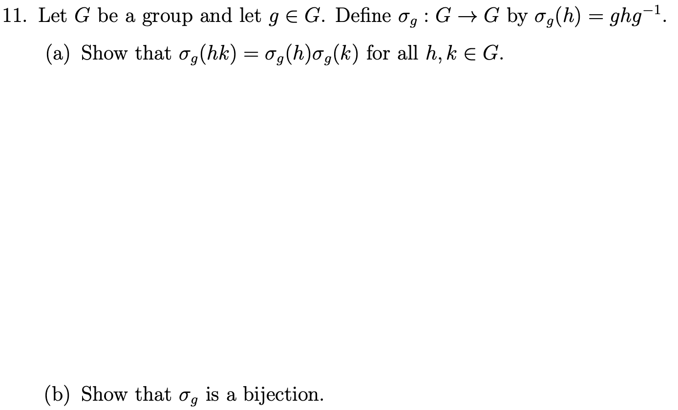 Solved Let G Be A Group And Let Ging Define G Gg By Chegg