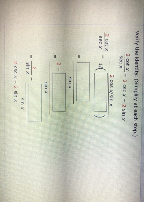 Solved Verify The Identity Simplify At Each Step Cotx Chegg