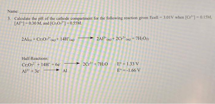 Solved Name Calculate The Ph Of The Cathode Compartment Chegg