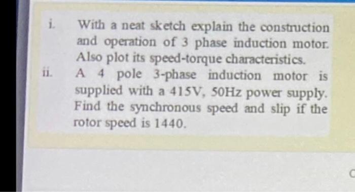 Solved I Ii With A Neat Sketch Explain The Construction And Chegg