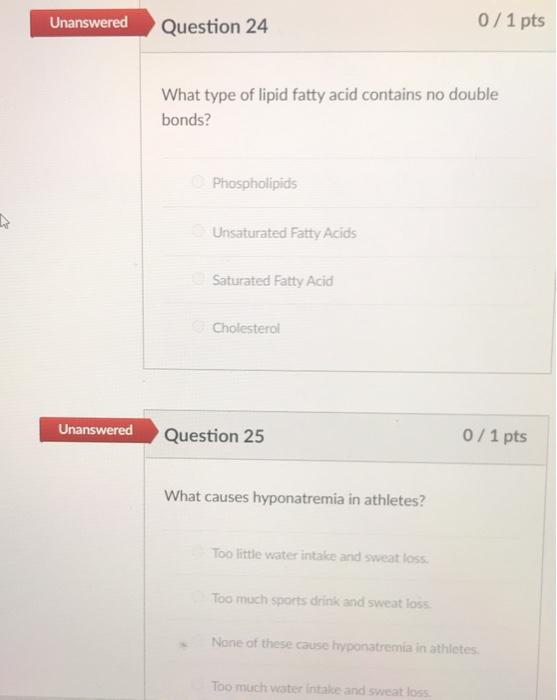 Solved Unanswered Question 24 0 1 Pts What Type Of Lipid Chegg