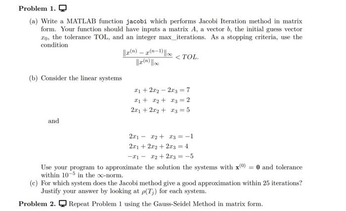 Solved Problem Q A Write A Matlab Function Jacobi Which Chegg