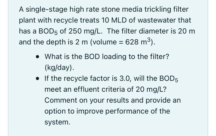 Solved A Single Stage High Rate Stone Media Trickling Chegg