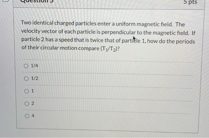 Solved Pts Two Identical Charged Particles Enter A Uniform Chegg