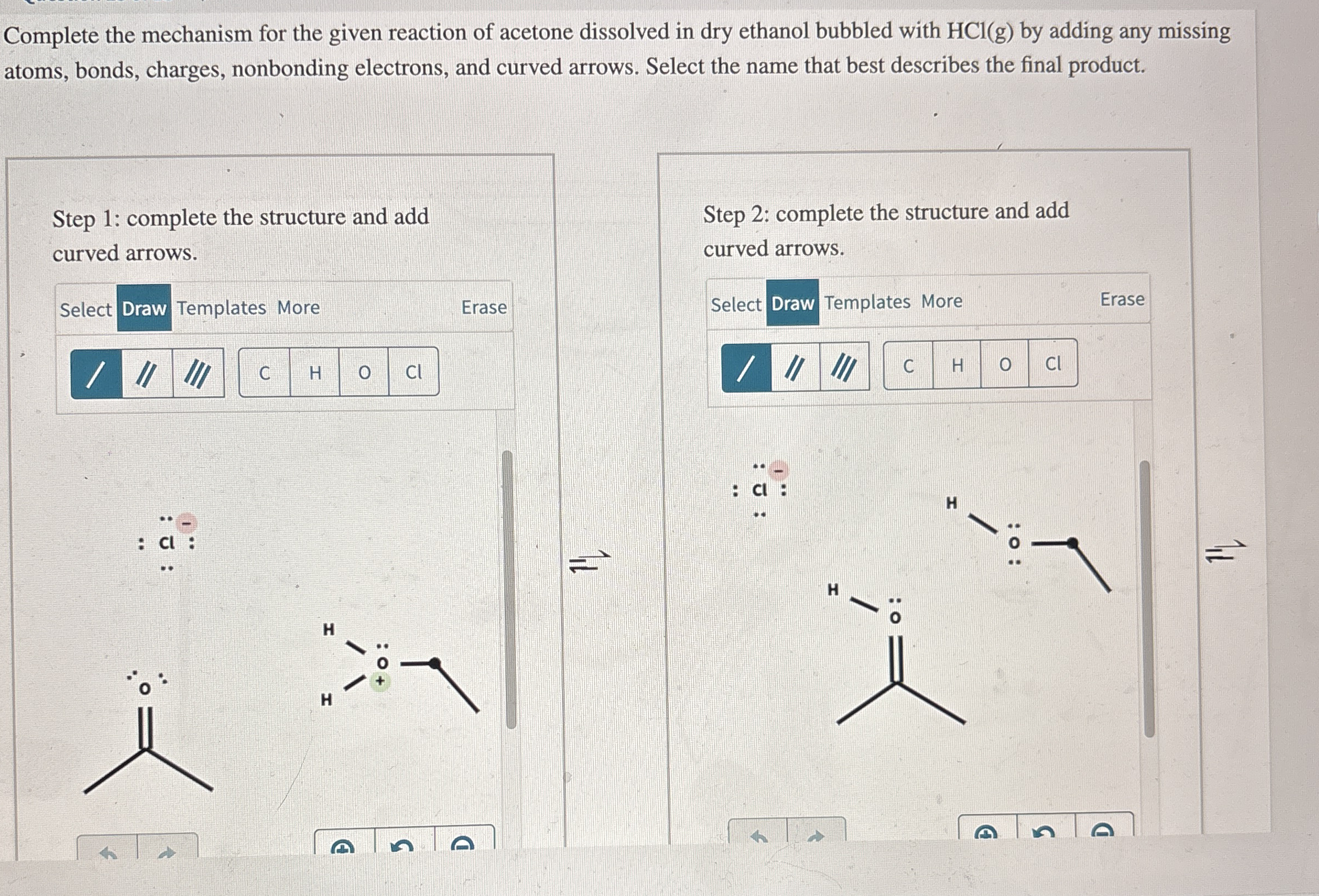 Complete The Mechanism For The Given Reaction Of Chegg