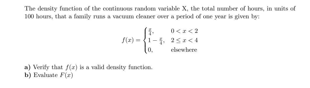 Solved The Density Function Of The Continuous Random Chegg