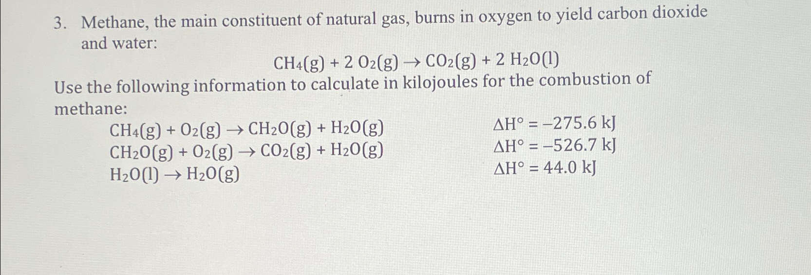 Solved Methane The Main Constituent Of Natural Gas Burns Chegg