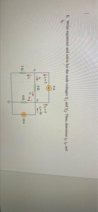 Solved 1 Write Equations And Solve For The Node Voltages V Chegg