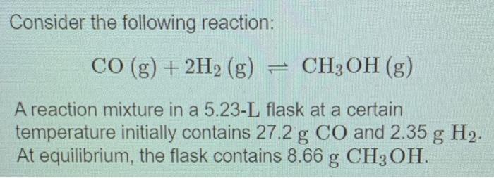 Solved Consider The Following Reaction Co G H Chegg