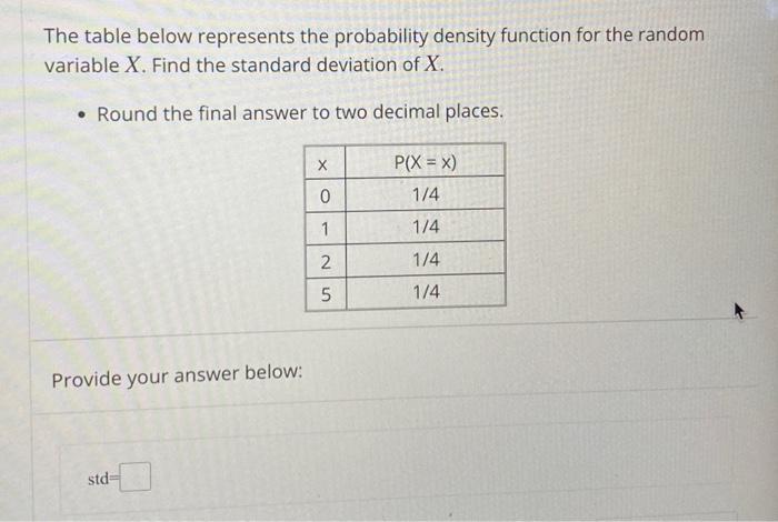 Solved The Table Below Represents The Probability Density Chegg